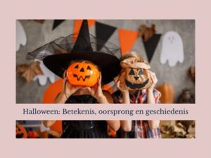 Halloween betekenis, geschiedenis en oorsprong