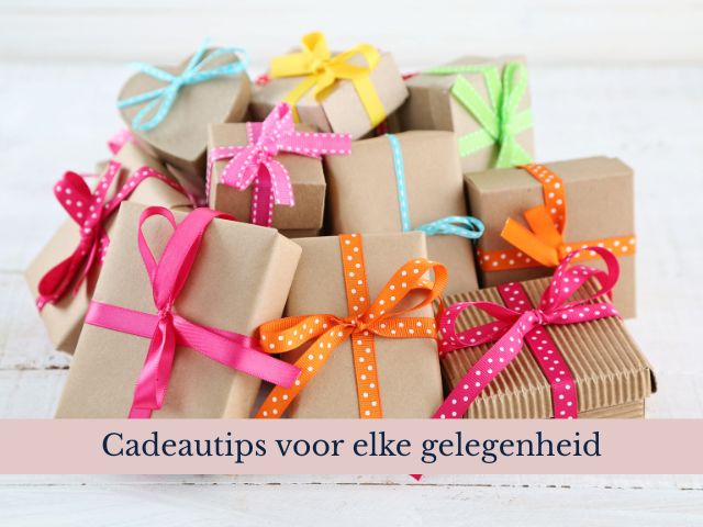 Cadeautips voor elke gelegenheid