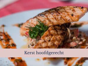 Kerst hoofdgerecht