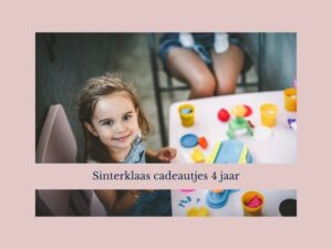 Sinterklaas cadeautjes 4 jaar