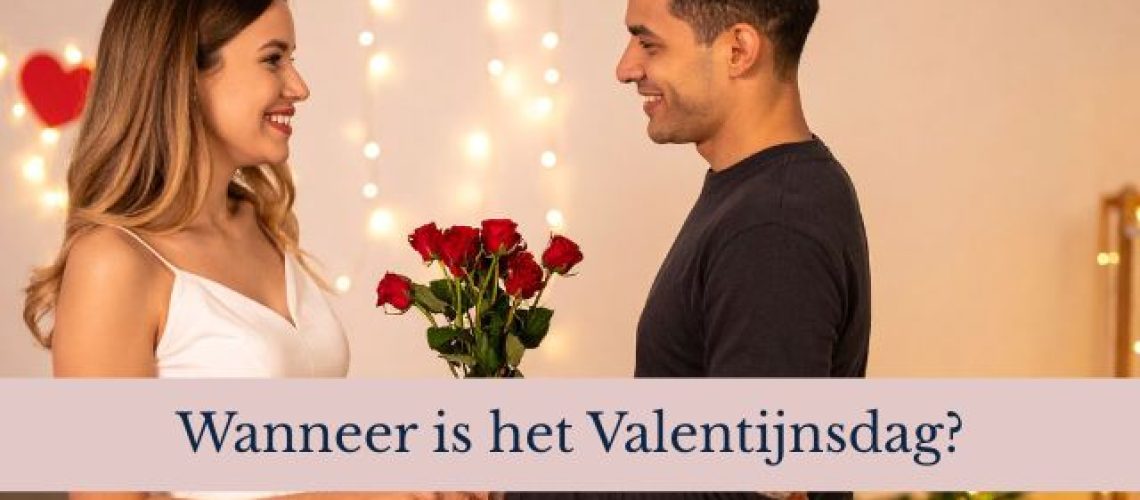 Valentijnsdag wanneer